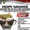 Mudah dan Dekat, Polres Tanbu Hadirkan Layanan Humanis Lewat Program “Kopi Manis”